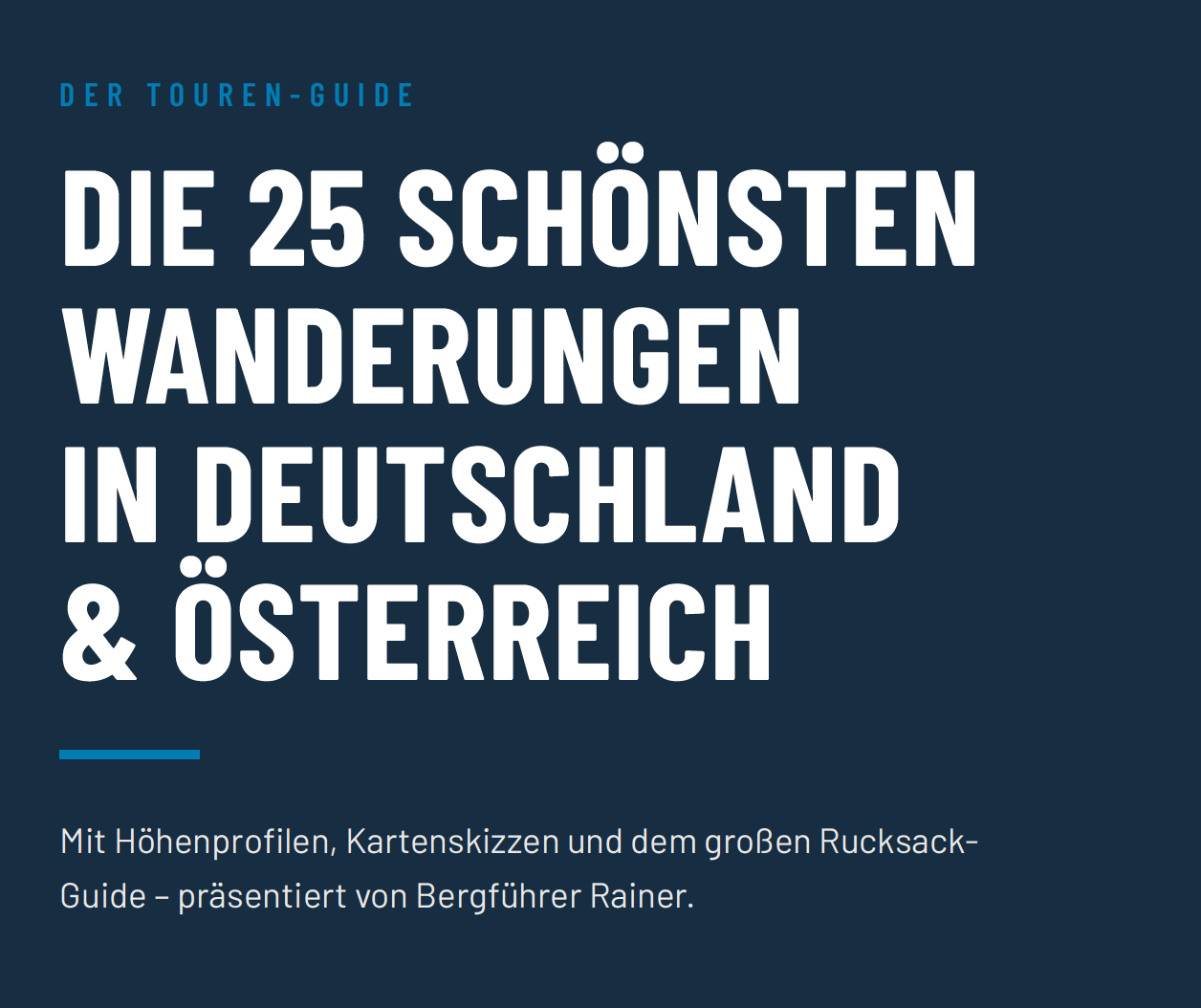 Touren-Guide - 25 schönste Wandertouren in Deutschland und Österreich